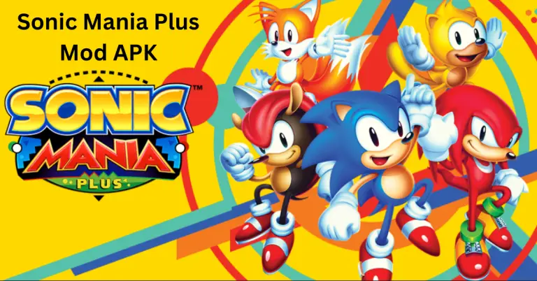 Sonic Mania Plus Mod APK Free Download 2023